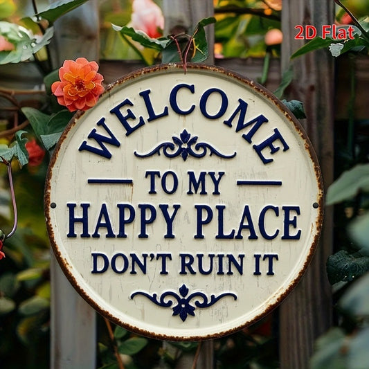 Welcome To My Happy Place Hanging  Sign